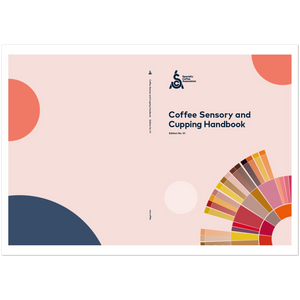 Coffee Sensory & Cupping Handbook - SCA